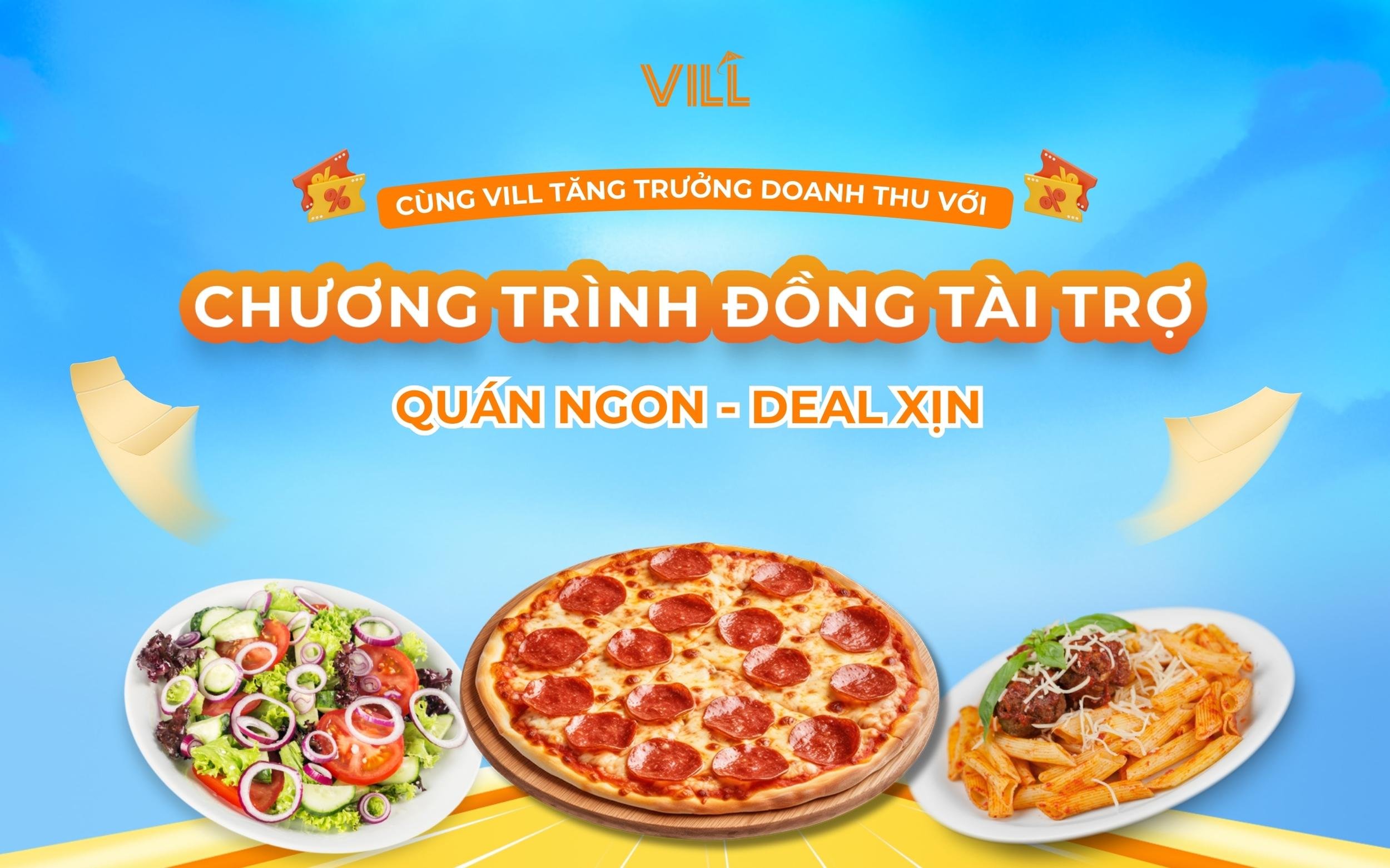 CÙNG VILL TĂNG TRƯỞNG DOANH THU VỚI CHƯƠNG TRÌNH ĐỒNG TÀI TRỢ “QUÁN NGON – DEAL XỊN”