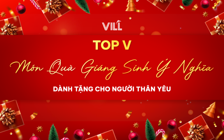 TOP V MÓN QUÀ GIÁNG SINH Ý NGHĨA DÀNH TẶNG CHO NGƯỜI THÂN YÊU 