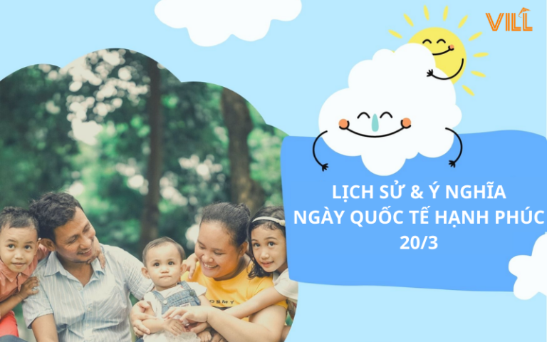 LỊCH SỬ VÀ Ý NGHĨA CỦA NGÀY QUỐC TẾ HẠNH PHÚC 20/3