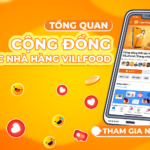 TỔNG QUAN CỘNG ĐỒNG ĐỐI TÁC NHÀ HÀNG VILLFOOD