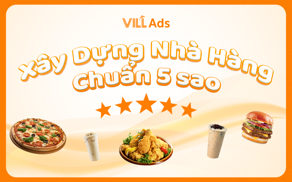 [VILLADS] XÂY DỰNG NHÀ HÀNG CHUẨN 5 SAO