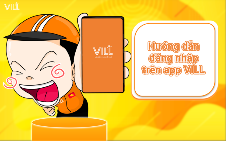 HƯỚNG DẪN ĐĂNG NHẬP APP VILL