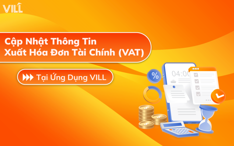 VILL l CẬP NHẬT THÔNG TIN XUẤT HÓA ĐƠN TÀI CHÍNH (VAT) CHO KHÁCH HÀNG TẠI ỨNG DỤNG VILL