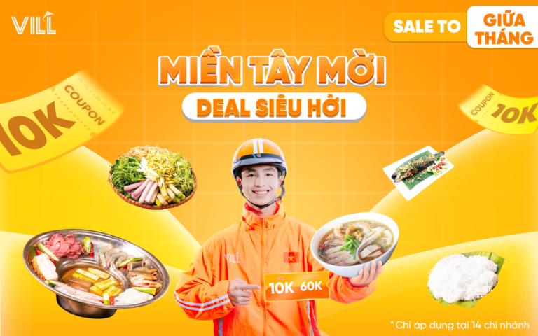 MIỀN TÂY MỜI – DEAL SIÊU HỜI