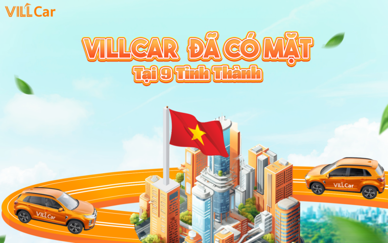 VILLCAR ĐÃ CÓ MẶT TẠI 10 TỈNH THÀNH