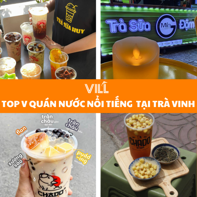 TRÀ VINH l TOP V QUÁN NƯỚC NỔI TIẾNG KHÔNG THỂ BỎ QUA