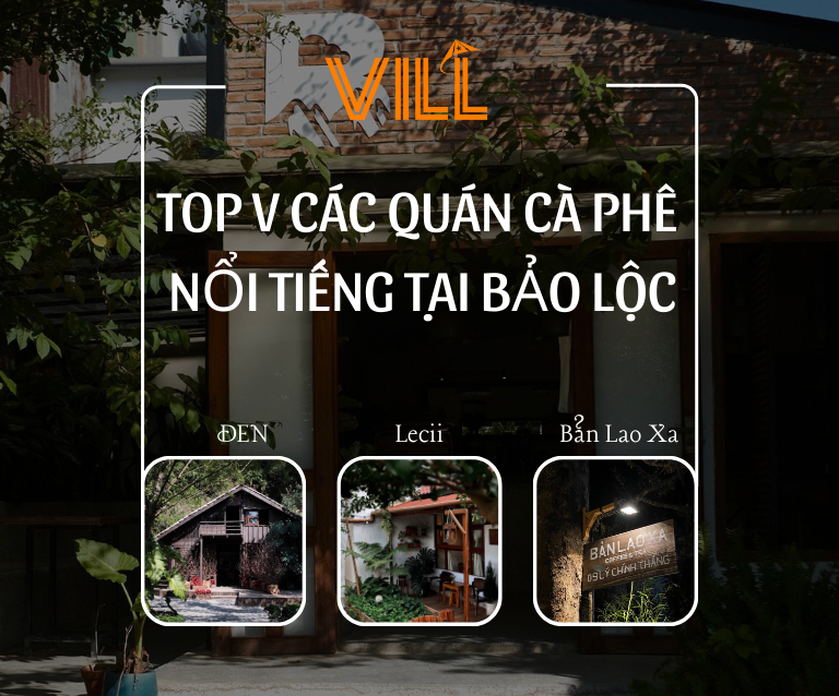 [BẢO LỘC] TOP V CÁC QUÁN CÀ PHÊ NỔI TIẾNG TẠI BẢO LỘC