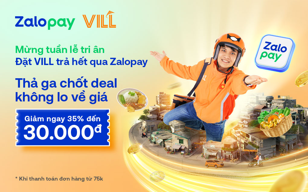 VILL | ƯU ĐÃI ZALOPAY